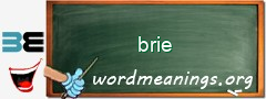 WordMeaning blackboard for brie